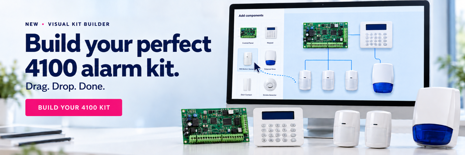 Build your perfect 4100 alarm kit — Drag. Drop. Done.